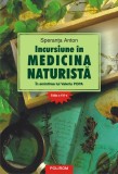 Incursiune &icirc;n medicina naturistă: &icirc;n amintirea lui Valeriu Popa - Paperback brosat - Speranţa Anton - Polirom