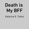 Death Is My Bff