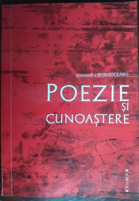 ALEXANDRU BUSUIOCEANU: POEZIE SI CUNOASTERE / dedicatie &amp;amp; autograf ale ingrijitoarei editiei CRISULA STEFANESCU (2010) foto