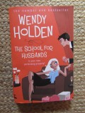 Wendy Holden - The School for Husbands