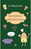 Rontaieli nevinovate - Mihaela Bilic - Editura Curtea Veche