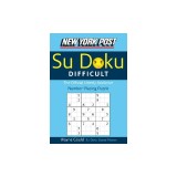 New York Post Difficult Su Doku: The Official Utterly Adictive Number-Placing Puzzle