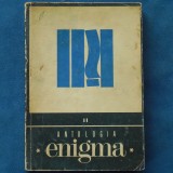 Cumpara ieftin ANTOLOGIA *ENIGMA*