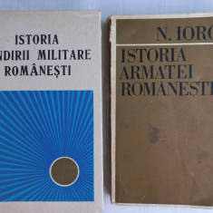 ISTORIA GANDIRII MILITARE ROMANESTI + NICOLAE IORGA- ISTORIA ARMATEI ROMANESTI