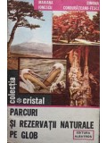 Mariana Ionescu - Parcuri si rezervatii naturale pe glob (Editia: 1985)