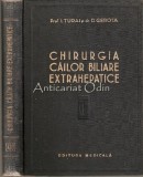 Cumpara ieftin Chirurgia Cailor Biliare Extrahepatice - I. Turai, D. Gerota - Editura Medicala 1957, Carte Chirurgie