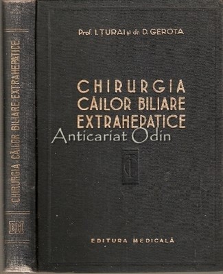 Chirurgia Cailor Biliare Extrahepatice - I. Turai, D. Gerota foto