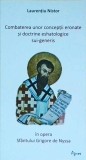 Laurentiu Nistor - Combaterea unor conceptii eronate si doctrine eshatologice