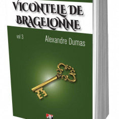 Vicontele de Bragelone vol 3-6 - Alexandre Dumas