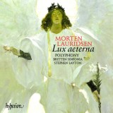 Lauridsen: Lux Aeterna | Morten Lauridsen, Polyphony, Britten Sinfonia, Stephen Layton