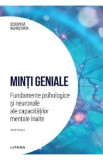 Descopera Neurostiinta. Minti geniale. Fundamente psihologice si neuronale ale capacitatilor mentale inalte - Jose Viosca
