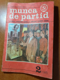 Revista munca de partid februarie 1985