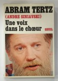 UNE VOIX DANS LE CHOEUR par ABRAM TERTZ ( ANDRE SINIAVSKI ) , 1974