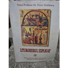 Liturghierul explicat - Petre Vintilescu