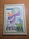 Carte pentru copii - ciocarlia - ion agrbiceanu - din anul 1967