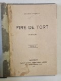FIRE DE TORT , VERSURI de GEORGE COSBUC , 1905 , EDITIA A - III -A