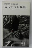 LA BETE ET LA BELLE par THIERRY JONQUET , 1994