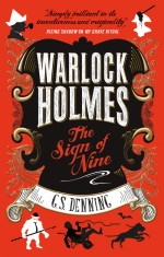 Warlock Holmes - The Sign of Nine | G. S. Denning