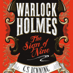 Warlock Holmes - The Sign of Nine | G. S. Denning