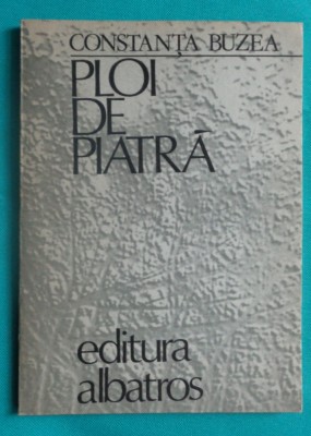 Constanta Buzea &amp;ndash; Ploi de piatra (poeme)( prima editie ) foto