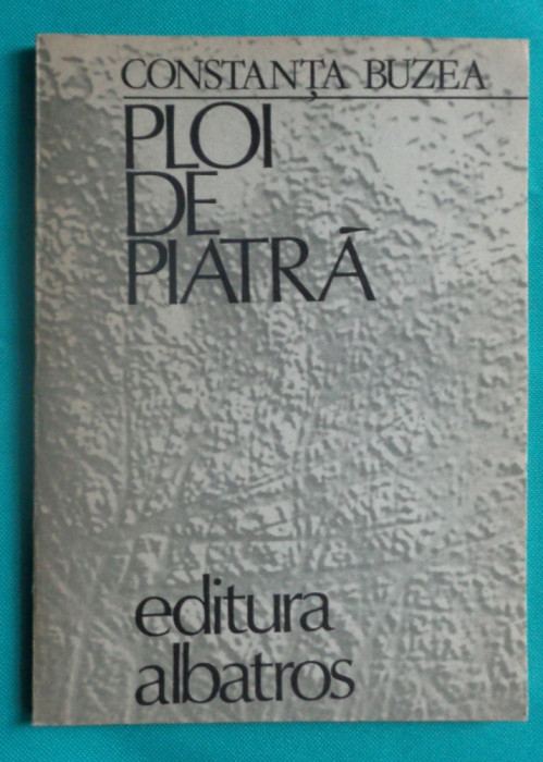 Constanta Buzea &ndash; Ploi de piatra (poeme)( prima editie )