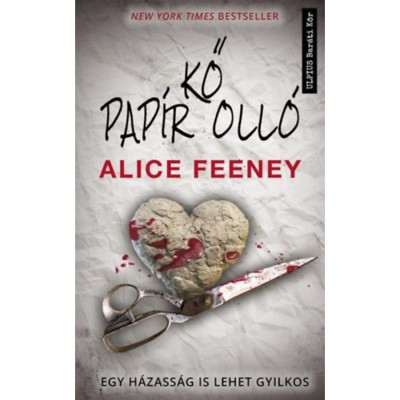 Kő, pap&amp;iacute;r, oll&amp;oacute; - Egy h&amp;aacute;zass&amp;aacute;g is lehet gyilkos - Alice Feeney foto