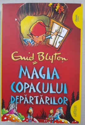 Magia Copacului Departarilor - Enid Blyton foto