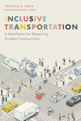 Inclusive Transportation: A Manifesto for Repairing Divided Communities foto