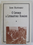 O ISTORIE A LITERATURII ROMANE de ION ROTARU , VOLUMUL IV : EPOCA DINTRE CELE DOUA RAZBOAIE , 1997