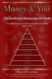 Money &amp; You: Excellerated Business Success Model