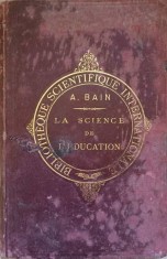 LA SCIENCE DE L'EDUCATION-ALEX. BAIN-312498