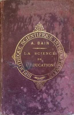 LA SCIENCE DE L&amp;#039;EDUCATION-ALEX. BAIN-237289 foto