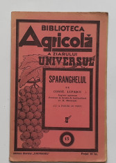 Biblioteca Agricola A Ziarului Universul - Sparanghelul 1934 foto