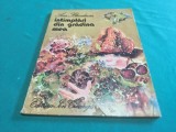 &Icirc;NT&Acirc;MPLĂRI DIN GRĂDINA MEA * ANA BLADINA * 1980 * 4 3 4