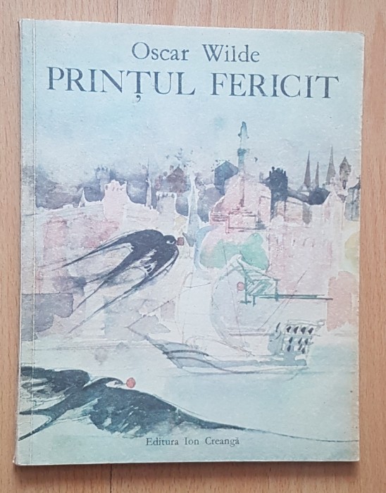 Printul fericit si alte povestiri de Oscar Wilde 1976