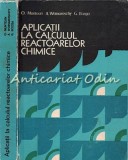 Cumpara ieftin Aplicatii La Calculul Reactoarelor Chimice - O. Muntean, A. Woinaroschy, G. Bozg