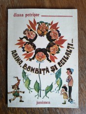 Adina, Bombita si ceilalti... - Diana Petrisor / C37G