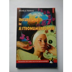 INCURSIUNE IN ASTRONUMEROLOGIE - MICHELE PERRAS