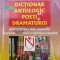 Dictionar antologic de poeti si dramaturgi pentru gimnaziua, liceu, capacitate, bacalaureat, olimpiade si admitere in facultati - 2001 - Marieta Popes