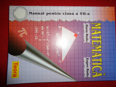 matematica / manual pentru clasa a VII-a - Dana Radu / Eugen Radu - an 2017 foto