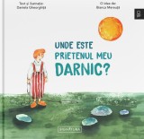 Unde este prietenul meu darnic? &ndash; Daniela Gheorghiță