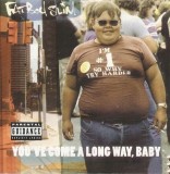 Fatboy Slim - You've Come A Long Way, Baby, CD