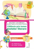 Calatorie prin lumea textelor literare. Clasa a III-a. Partea 1 &ndash; (L), Elicart