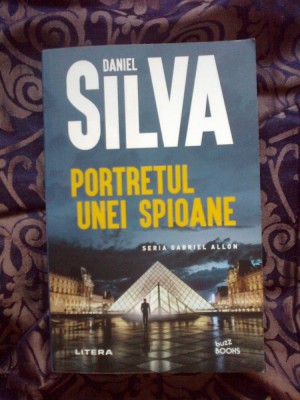 a1 PORTRETUL UNEI SPIOANE - DANIEL SILVA (stare foarte buna) foto