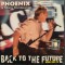 CD ORIGINAL: PHOENIX &amp; MONY BORDEIANU - BACK TO THE FUTURE (BONUS VIDEO) [2009]