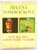 Helena Vondr&aacute;čkov&aacute; - Film Melodies / S P&iacute;sn&iacute; Vstř&iacute;c Ti Běž&iacute;m, Caseta audio