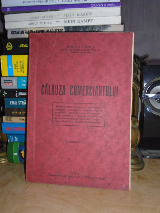 MIRCEA BOBES - CALAUZA COMERCIANTULUI_MANUAL PRACTIC UZUL COMERCIANTILOR ,1931 #