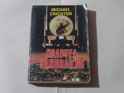 MICHAEL CRICHTON - NOARTEA SAMURAILOR foto