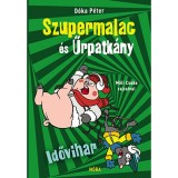 Idővihar - Szupermalac &eacute;s Űrpatk&aacute;ny - D&oacute;ka P&eacute;ter