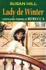 Lady De Winter - Susan Hill, Continuarea romanului Rebecca, Editura Orizonturi, Bucuresti, 2012, Roman Celebru